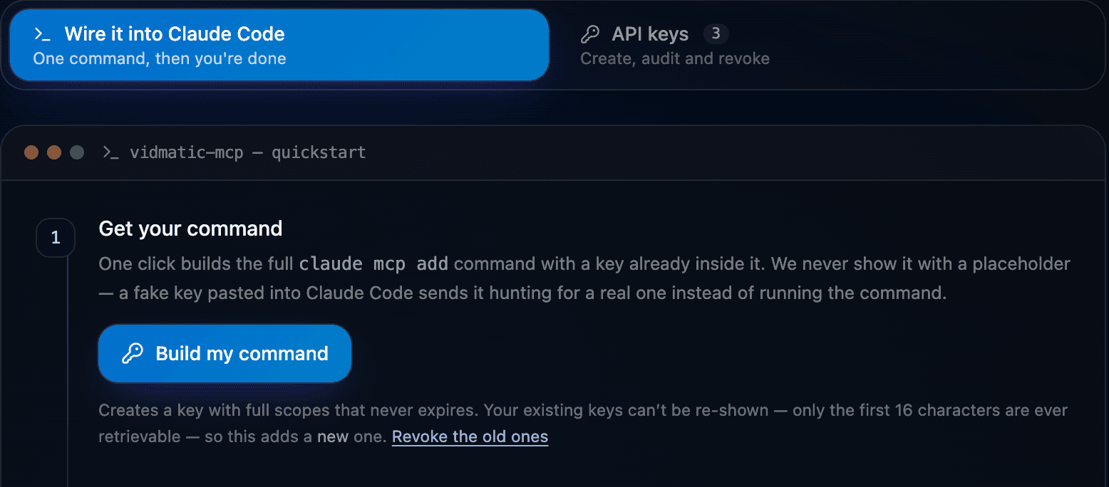 The Vidmatic Settings → Developer page, on the "Wire it into Claude Code" tab, showing step 1 with a Build my command button.